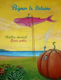 Peigner la Baleine - 