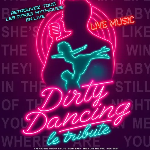Affiche de Dirty Dancing le tribute