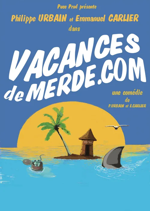 Affiche de Vacances de merde.com