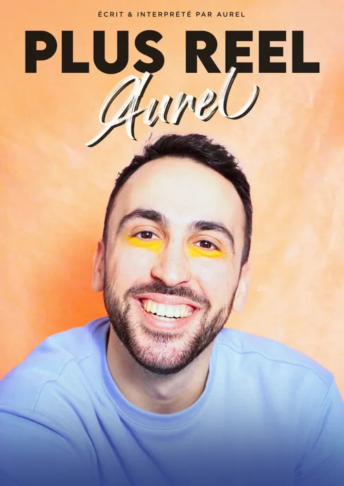 Affiche de Aurel dans Plus réel