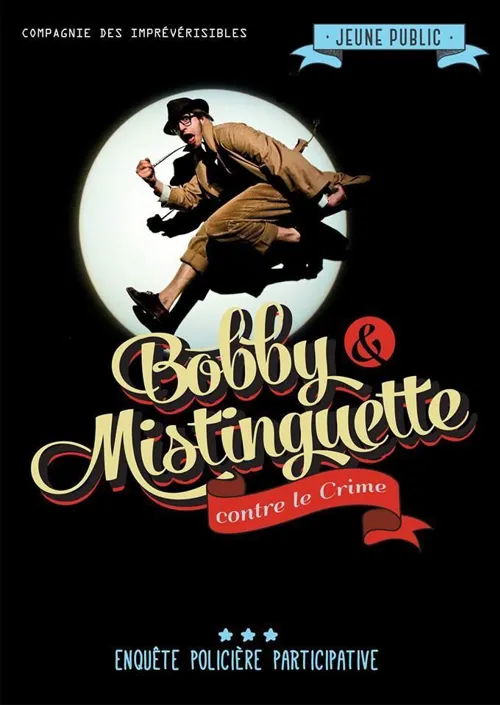 Affiche de Bobby et Mistinguette contre le crime