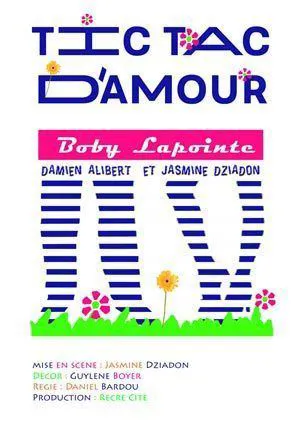 Affiche de Tic Tac d'amour : Boby Lapointe