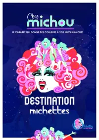 Destination Michettes - 