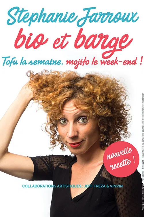 Affiche de Stéphanie Jarroux dans Bio et Barge