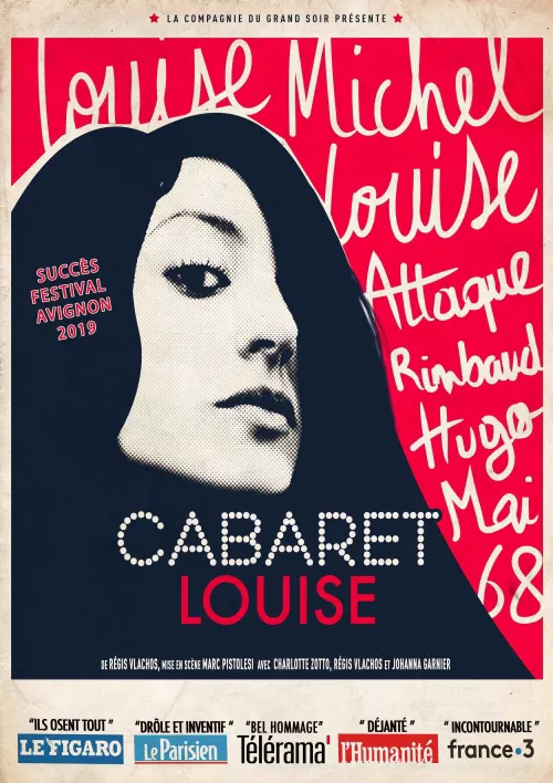 Affiche de Cabaret Louise : Louise Michel, Louise Attaque, Rimbaud, Hugo, Johnny, mai 68...