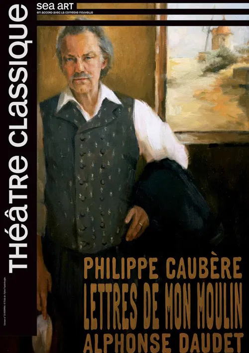 Affiche de Philippe Caubère dans Les lettres de mon moulin