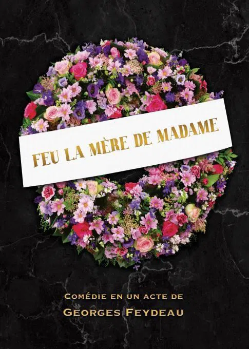 Affiche de Feu la Mère de Madame