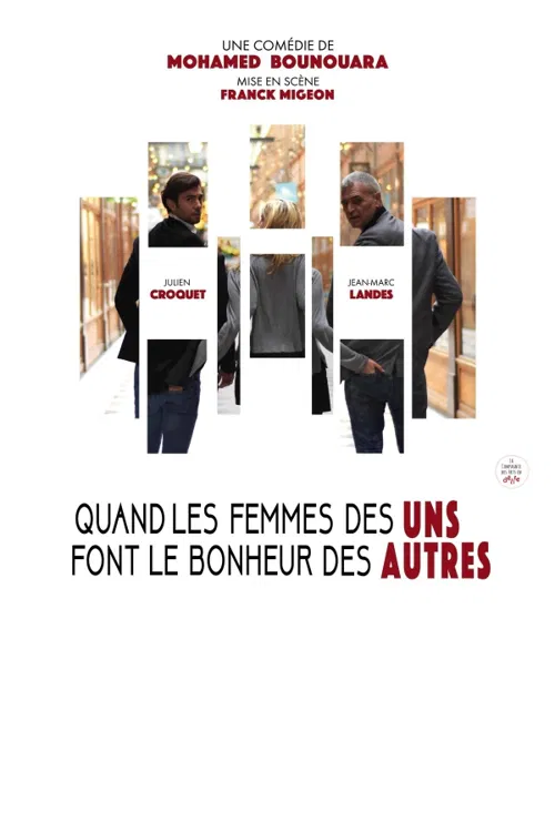 Affiche de Quand les femmes des uns font le bonheur des autres