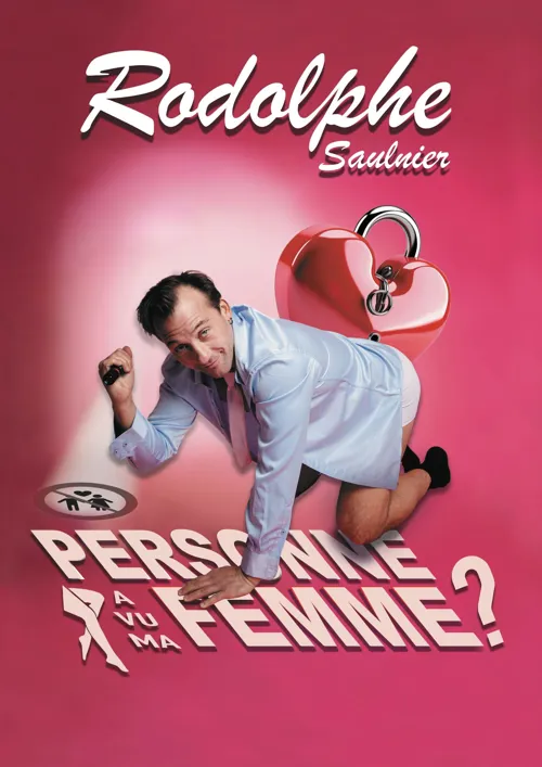 Affiche de Rodolphe Saulnier dans Personne a vu ma femme ?