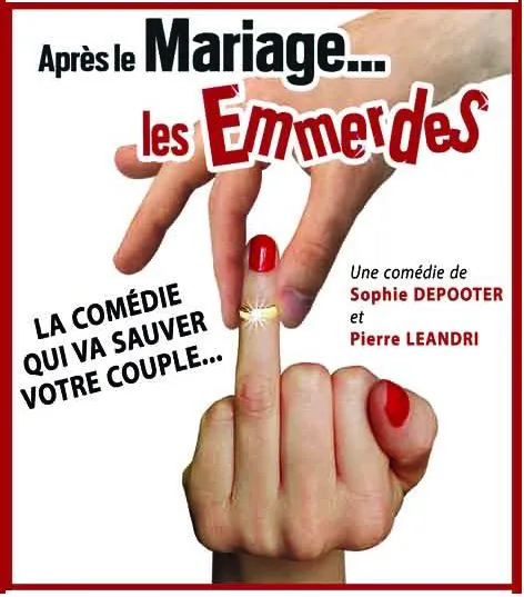 Affiche de Après le mariage... Les emmerdes