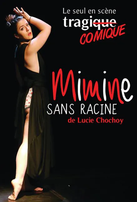 Affiche de Lucie Chochoy dans Mimine sans racine