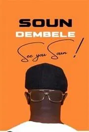 Affiche de Soun Dembele dans See You Soun !