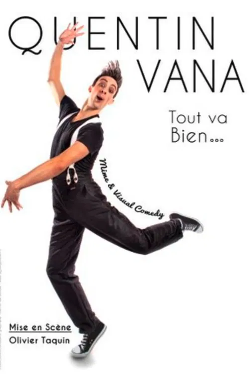 Affiche de Quentin Vana dans Tout va bien...