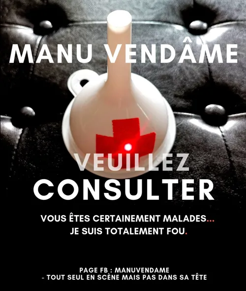 Affiche de Manu Vendâme dans Veuillez consulter