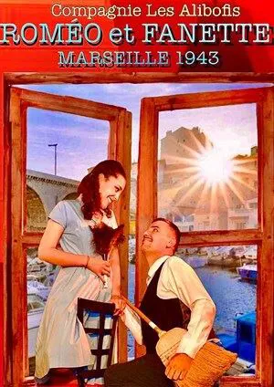 Affiche de Roméo et Fanette : Marseille 1943