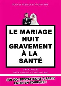 Affiche de Le mariage nuit gravement a la santé