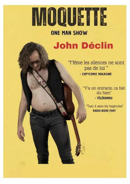 Affiche de John Déclin dans Moquette
