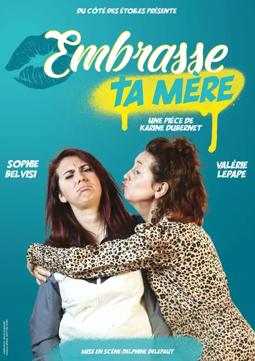 Affiche de Embrasse ta mère