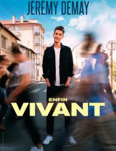 Affiche de Jeremy Demay dans Enfin vivant