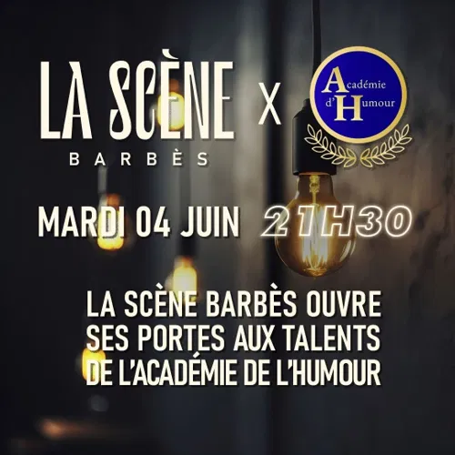 Affiche de La Scène Barbès x Académie d'humour