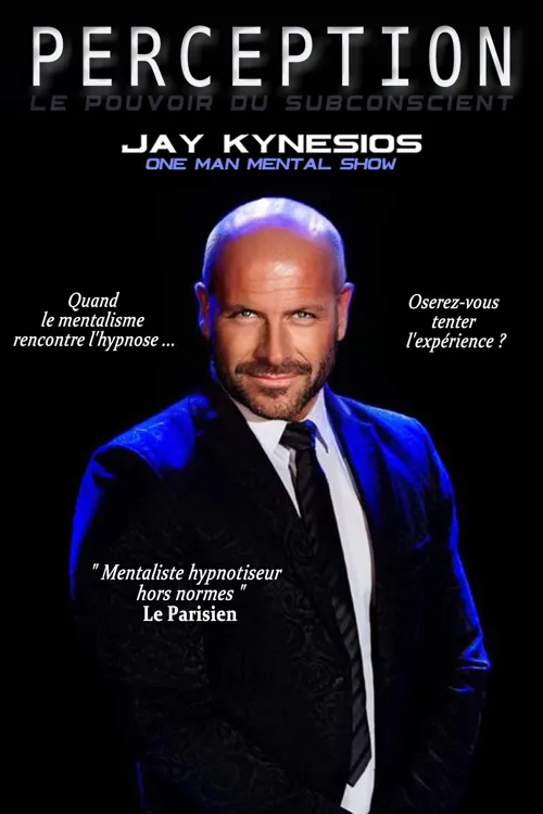 Affiche de Jay Kynesios dans Perception : Hypnose et mentalisme