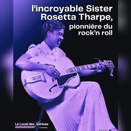 Affiche de L'incroyable Sister Rosetta Tharpe