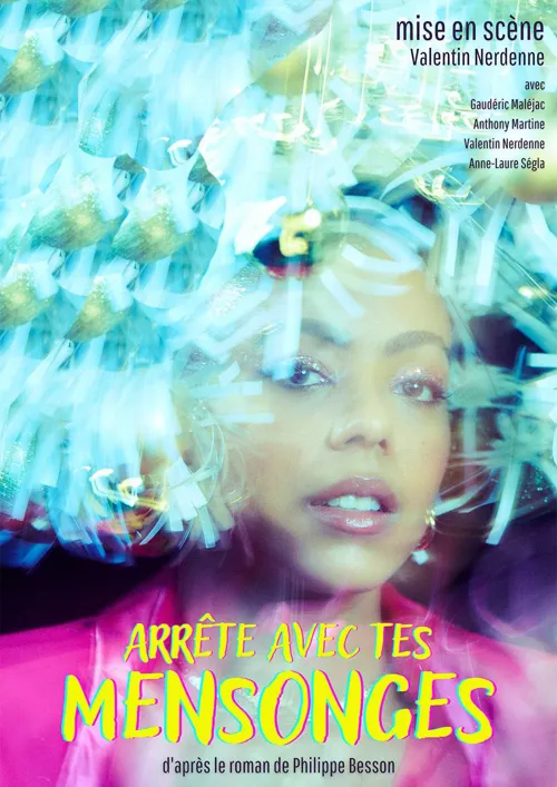 Affiche de Arrête avec tes mensonges