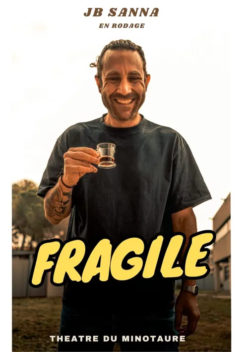 Affiche de Jean-Baptiste Sanna dans Fragile | En rodage