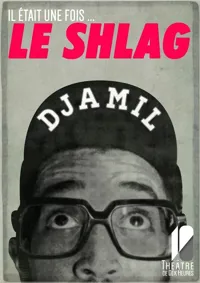 Djamil dans Il était une fois... le Shlag - 