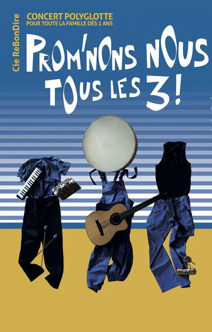 Affiche de Prom'nons nous tous les trois