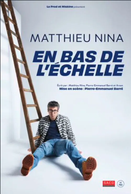 Affiche de Matthieu Nina dans En bas de l'échelle