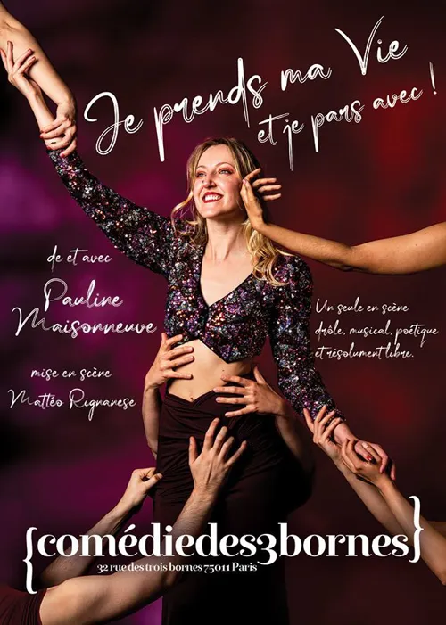 Affiche de Pauline Maisonneuve dans Je prends ma vie et je pars avec