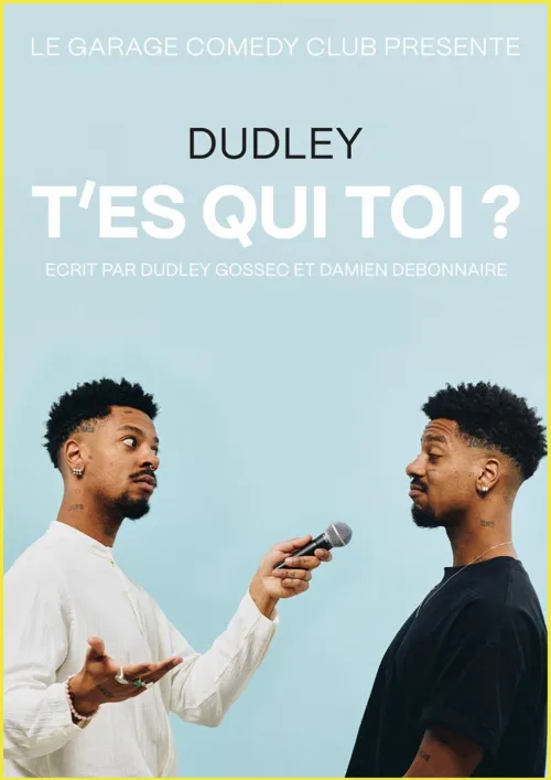 Affiche de Dudley dans T'es qui toi ?