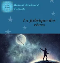 La Fabrique des Rêves - 