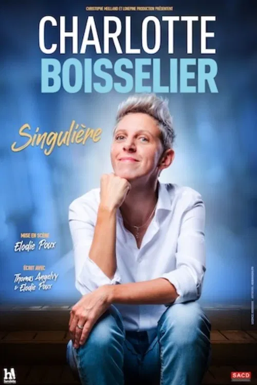Affiche de Charlotte Boisselier dans Singulière