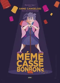 Anne Cangelosi dans Mémé casse bonbons - 