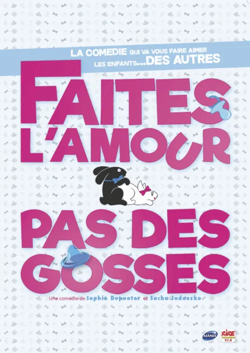 Affiche de Faites l'amour pas des gosses
