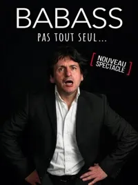 Babass dans Pas tout seul - 