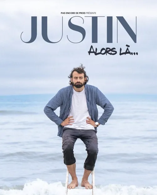 Affiche de Justin Barthélémy dans Alors là...