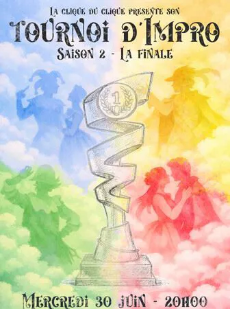Affiche de La Clique du clic : Tournoi d'impro | Saison 2 : La Grande finale