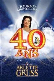 Le Cirque Arlette Gruss dans 40 ans, la tournée anniversaire | Colmar - 