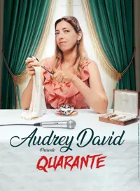 Affiche de Audrey David dans Quarante