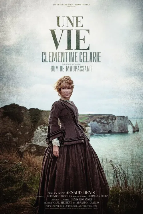 Affiche de Clémentine Célarié dans Une vie