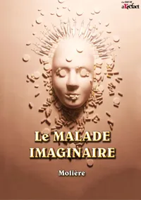 Le malade imaginaire - 