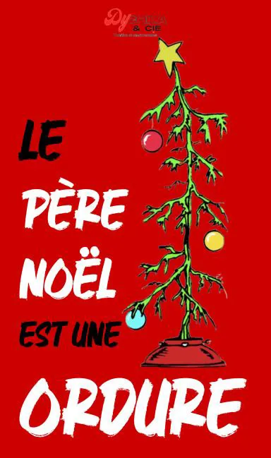 Affiche de Le Père Noël est une ordure