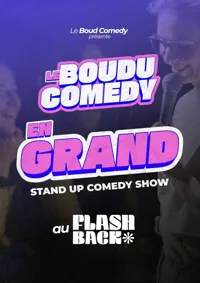 Le Boudu Comedy en Grand - 