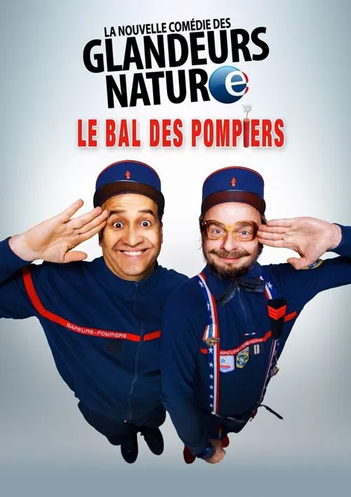 Affiche de Les Glandeurs Nature dans Le Bal des Pompiers