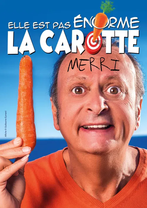 Affiche de Merri dans Elle est pas énorme la carotte