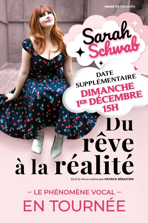 Affiche de Sarah Schwab dans Du rêve à la réalité - Date supplémentaire