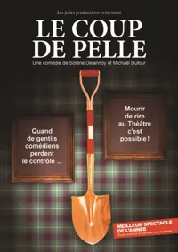 Affiche de Le coup de pelle
